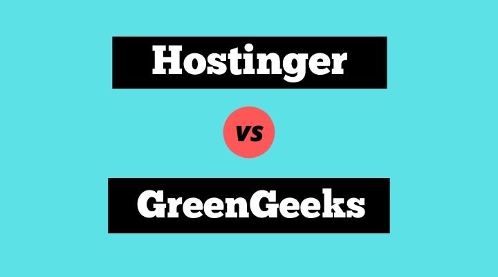 Hostinger vs GreenGeeks