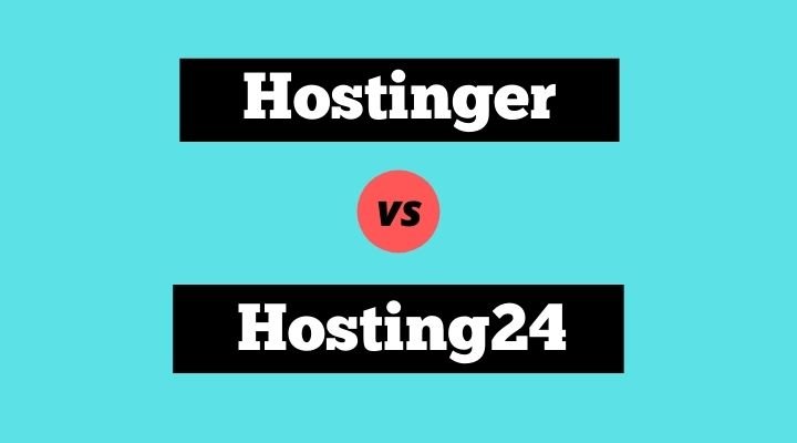 Hostinger vs Hosting24