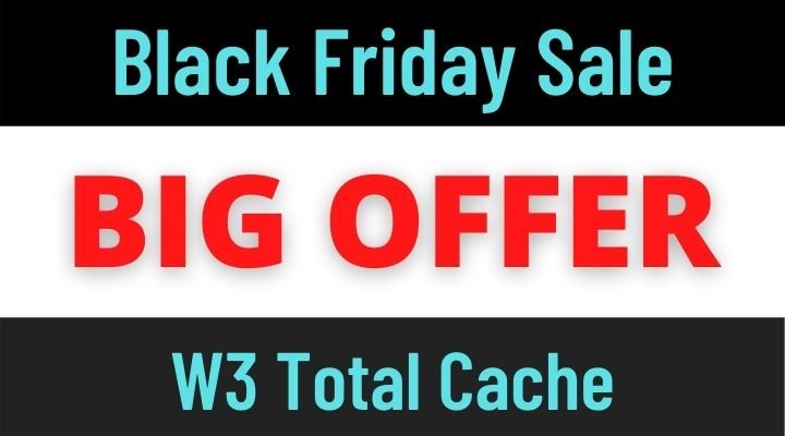 W3 Total Cache Black Friday Sale