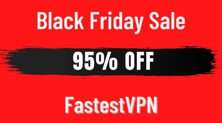 FastestVPN black friday sale