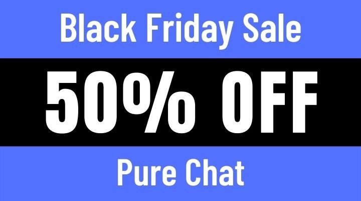 pure chat black friday sale