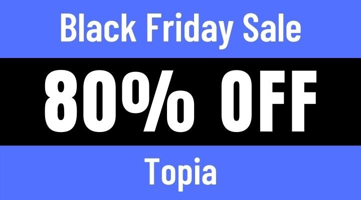 topia black friday sale