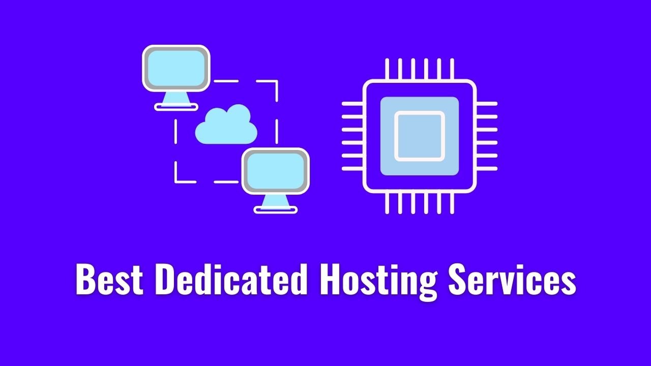 Best Dedicated Hosting Services