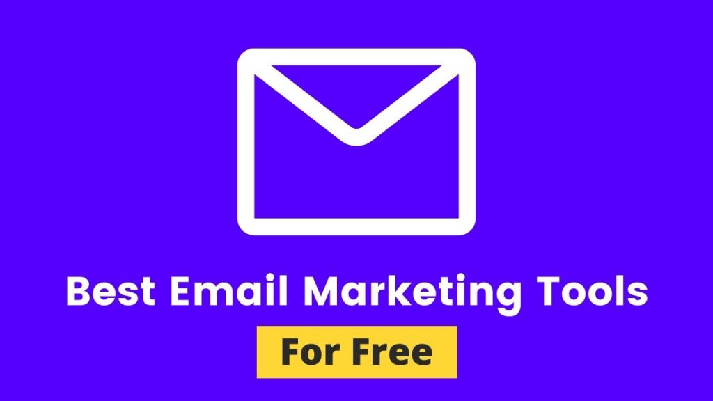 Best Email Marketing Tools for free