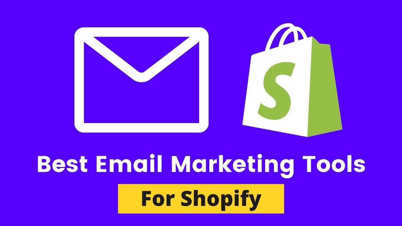 Best Email Marketing Tools for shopify