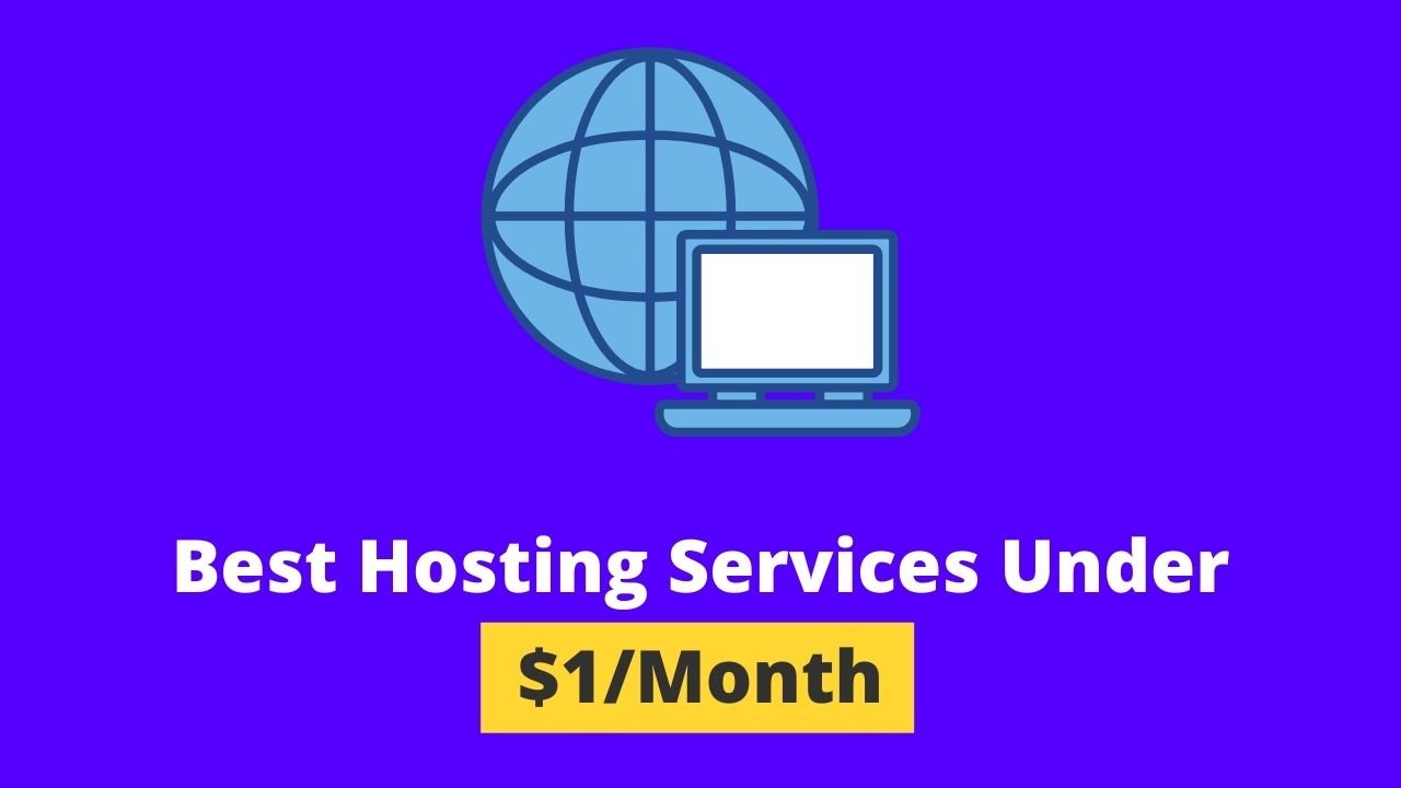 Best Hosting Services Under $1Month