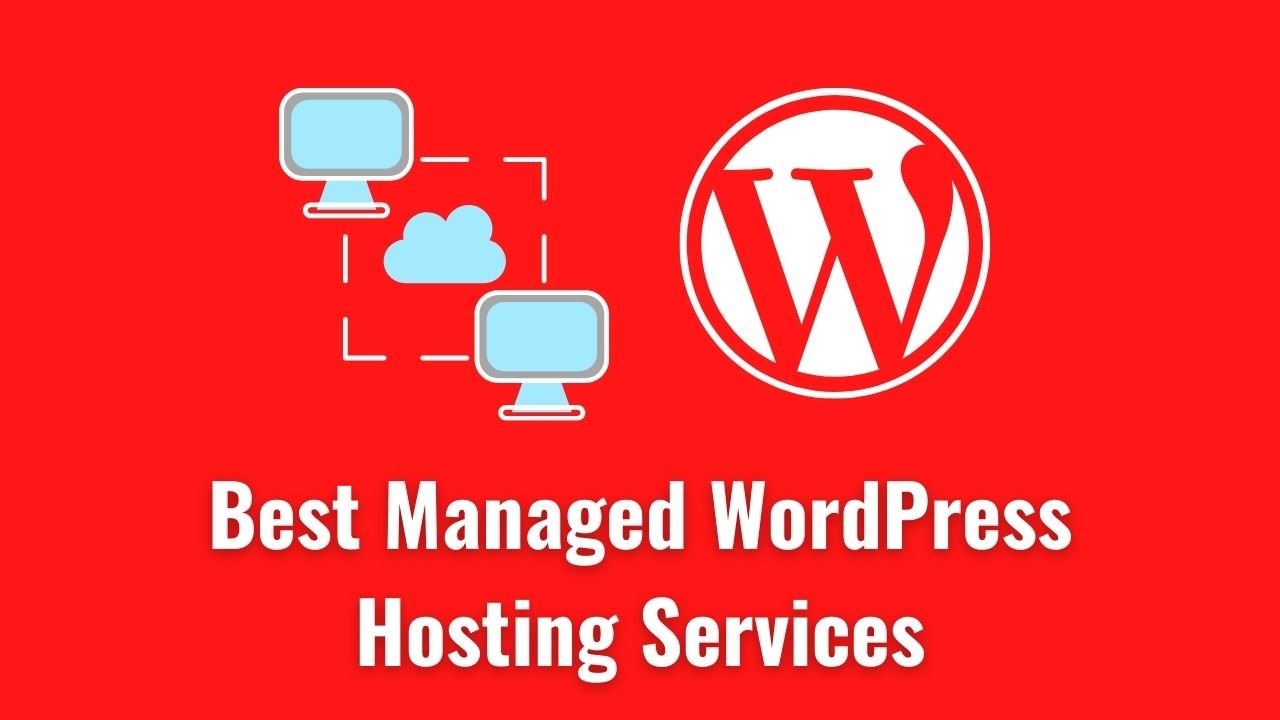 Best Managed WordPress Hosting Services