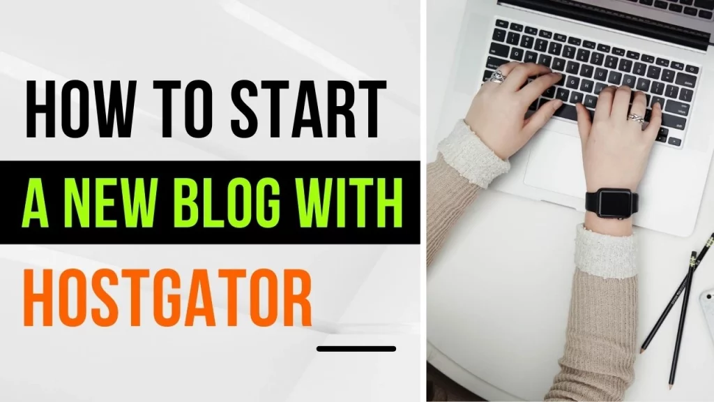 how to start a blog with hostgator