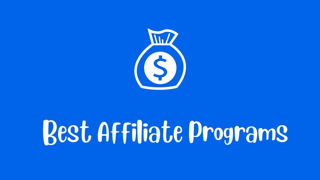 Who Has The Best Affiliate Programs