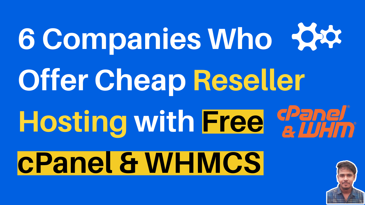 Companies Who Offer Cheap Reseller Hosting with Free cPanel & WHMCS