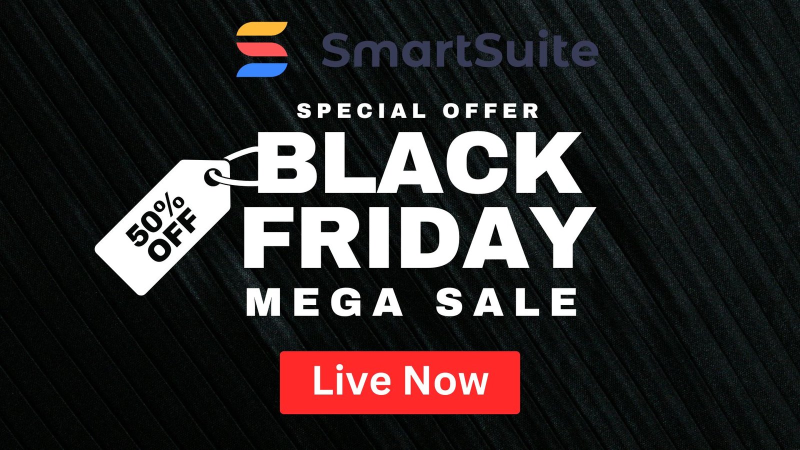 50% Off - SmartSuite Black Friday Sale 2024