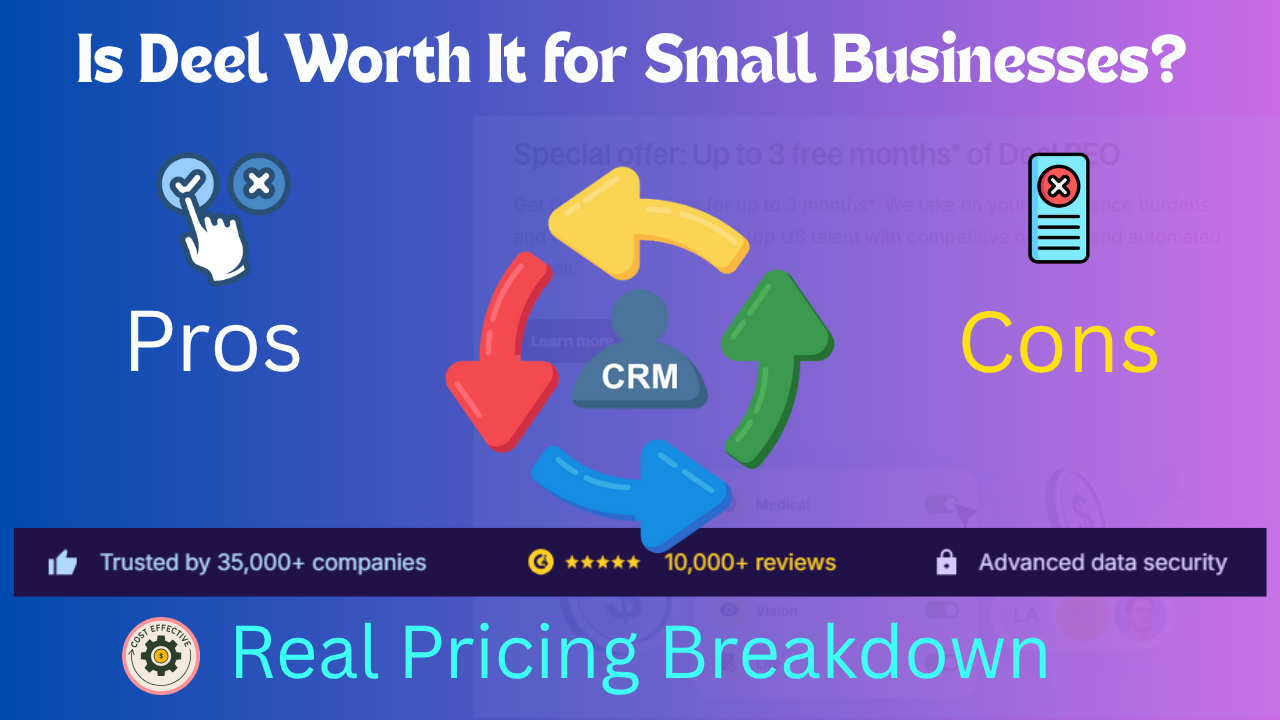 Is Deel Worth It for Small Businesses Pros, Cons & Real Pricing Breakdown